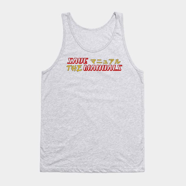 Save the manuals (Color: 2) Tank Top by CarEnthusast